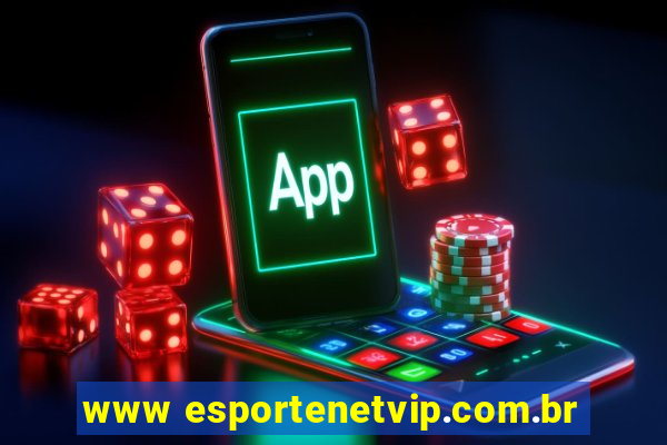 www esportenetvip.com.br